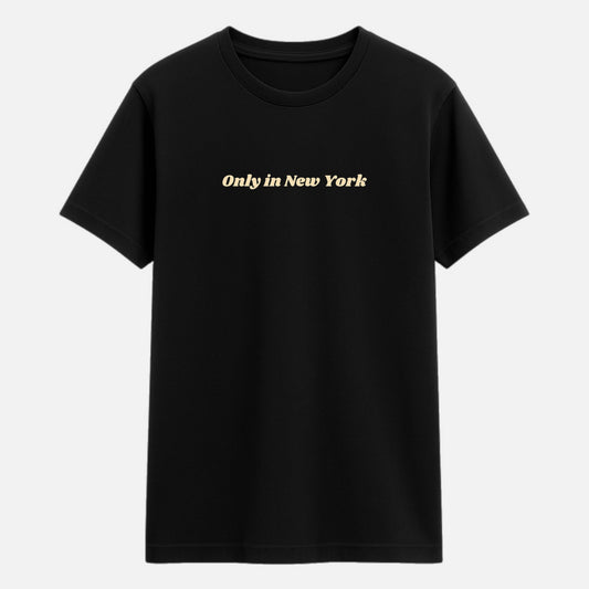 Only in New York Tee